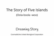 Load image into Gallery viewer, The Story of Five Islands (Oola-boola-woo)
